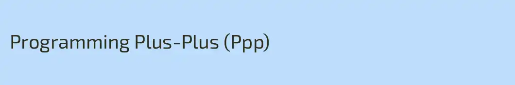 Programming Plus-Plus (Ppp)